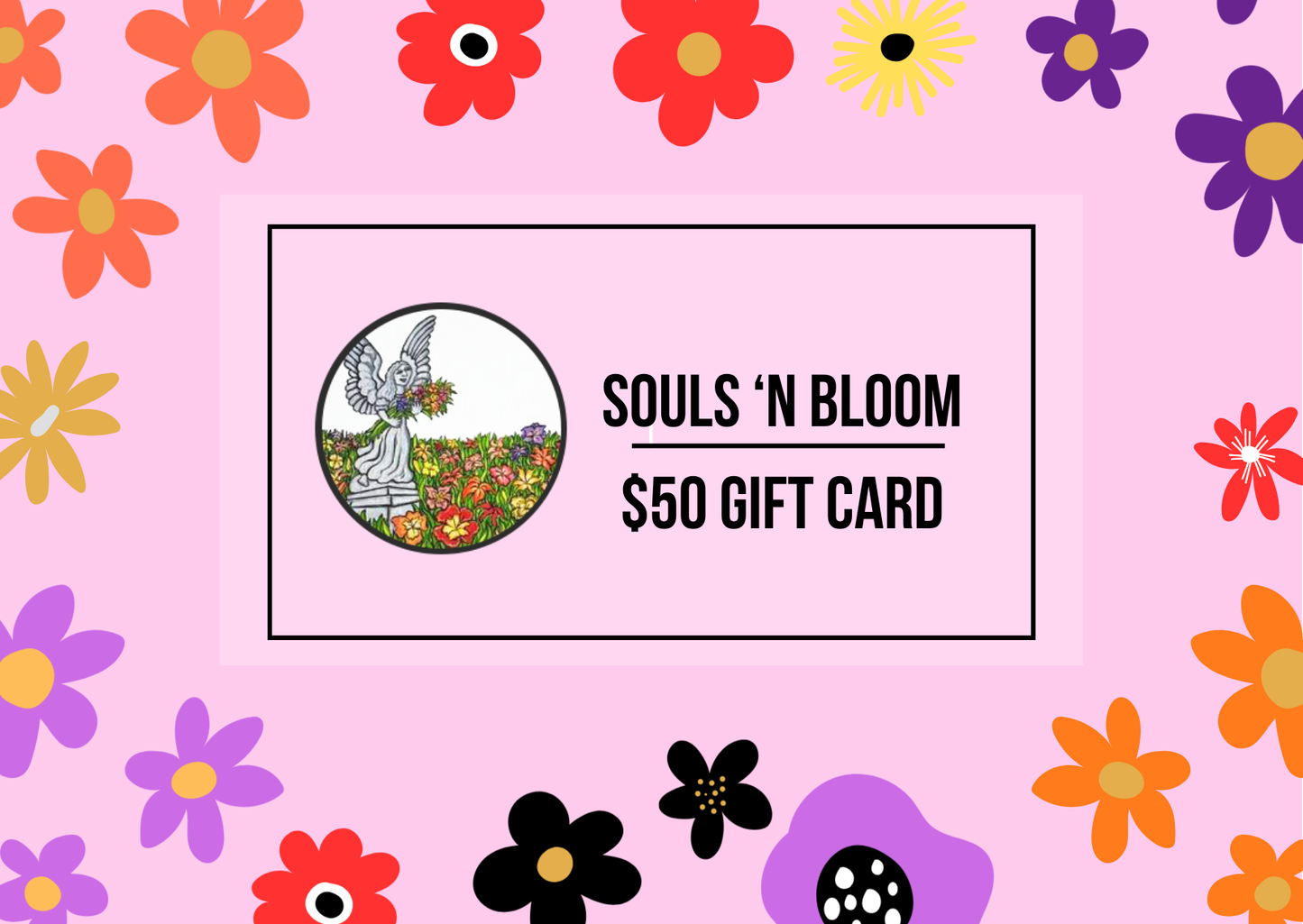 Souls 'n Bloom Gift Card