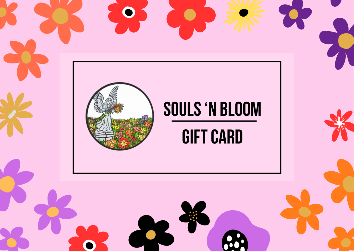 Souls 'n Bloom Gift Card